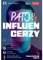 Pato&influencerzy. Twoje dziecko lubi to