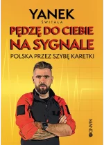 Pędzę do Ciebie na sygnale. Polska przez szybę karetki 