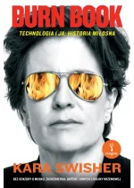 Burn Book Technologia i ja: historia miłosna