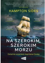 Na szerokim szerokim morzu. Ostatnia wyprawa kapitana Cooka 
