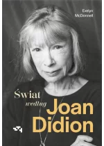 Świat według Joan Didion 