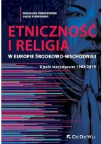 Etniczność i religia w Europie Środkowo-Wschodniej. Ujęcie statystyczne 1989-2019