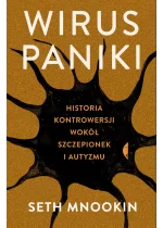 Wirus paniki historia kontrowersji wokół szczepionek i autyzmu 