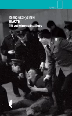 Hiacynt. PRL wobec homoseksualistów 