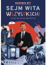 Sejm Wita Wszystkich!. Czas na głos młodych 