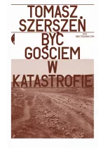 Być gościem w katastrofie 