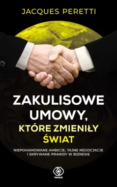 Zakulisowe umowy, które zmieniły świat 