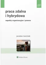 Praca zdalna i hybrydowa Aspekty organizacyjne i prawne