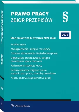 Prawo pracy. Zbiór przepisów Wyd.43/2026