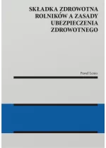 Składka zdrowotna rolników a zasady ubezpieczenia zdrowotnego 