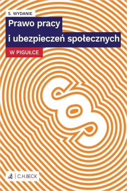 Prawo pracy i ubezpieczeń społecznych w pigułce + testy online wyd. 5 