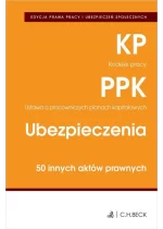 Edycja prawa pracy Kodeks pracy Pracownicze plany kapitałowe Ubezpieczenia