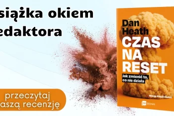 Książka okiem redaktora: "Czas na reset"