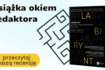 Książka okiem redaktora: "Labirynt"
