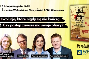 "Rewolucje, które się nie kończą" - przyjdź na debatę wokół książki "Czas rewolucji"