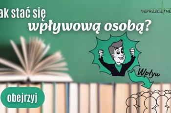 Poznaj 10 cech wpływowej osoby