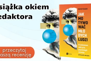 Książka okiem redaktora: "Jak motywować młodych ludzi"