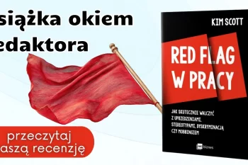 Książka okiem redaktora: "Red flag w pracy"