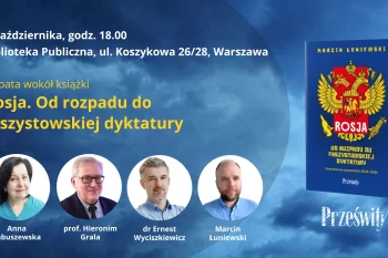 Przyjdź na debatę wokół książki "Rosja. Od rozpadu do faszystowskiej dyktatury"
