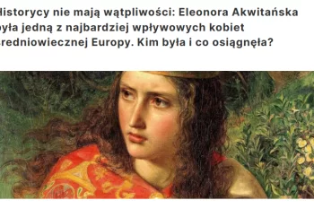 Kim była Eleonora Akwitańska? 
