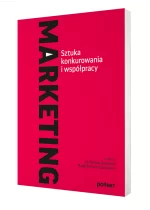 Marketing. Sztuka konkurowania i współpracy