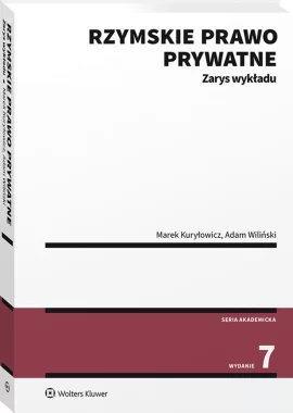 Rzymskie prawo prywatne. Zarys wykładu 