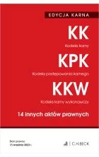 EDYCJA KARNA. Kodeks karny. Kodeks postępowania karnego. Kodeks karny wykonawczy. 14 innych aktów prawnych wyd. 46/2023 Outlet