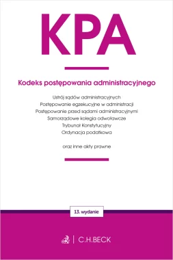 Kodeks postępowania administracyjnego oraz ustawy towarzyszące Wyd.13/2023 Outlet