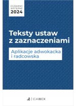Egzaminy wstępne 2024. Teksty ustaw z zaznaczeniami. Aplikacje adwokacka i radcowska + dostęp do testów online Outlet