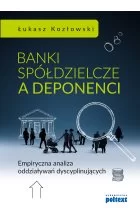 Banki spółdzielcze a deponenci. Empiryczna analiza oddziaływań dyscyplinujących Outlet