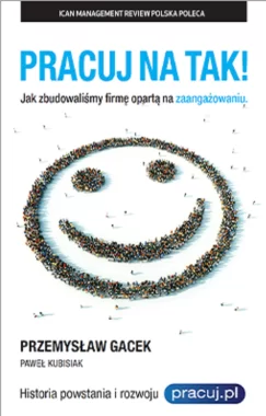 Pracuj na tak! jak zbudowaliśmy firmę opartą na zaangażowaniu Outlet