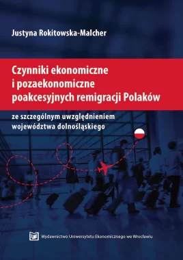 Czynniki ekonomiczne i pozaekonomiczne poakcesyjnych remigracji Polaków Outlet