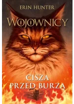 Cisza przed burzą, Wojownicy Tom IV Outlet