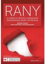Rany w praktyce lekarza i pielęgniarki podstawowej opieki zdrowotnej