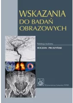 Wskazania do badań obrazowych