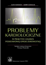 Problemy kardiologiczne w praktyce lekarza podstawowej opieki zdrowotnej