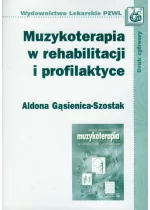 Muzykoterapia w rehabilitacji i profilaktyce