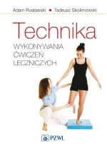 Technika wykonywania ćwiczeń leczniczych