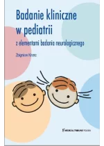 Badanie Kliniczne w pediatrii z elementami badania neurologicznego