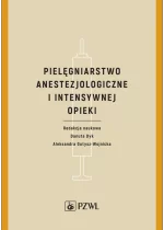 Pielęgniarstwo anestezjologiczne i intensywnej opieki