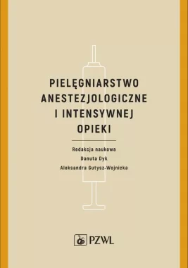 Pielęgniarstwo anestezjologiczne i intensywnej opieki