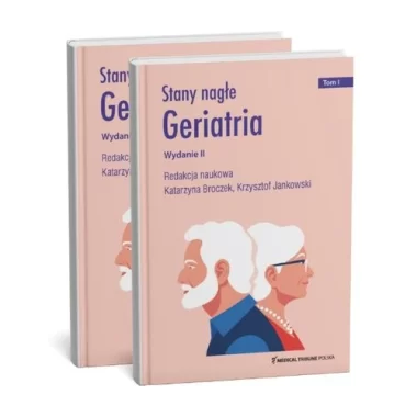 Stany nagłe Geriatria Tom 1-2