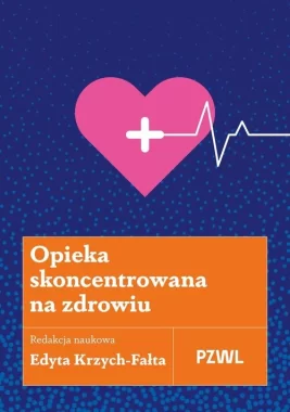 Opieka skoncentrowana na zdrowiu