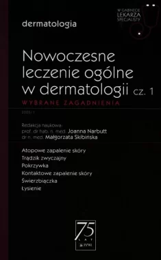 W Gabinecie Lekarza Specjalisty Dermatologia Nowoczesne leczenie ogólne w dermatologii Część 1