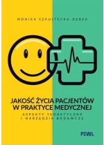 Jakość życia pacjentów w praktyce medycznej