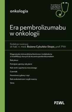 Era pembrolizumabu w onkologii. W gabinecie lekarza specjalisty. Onkologia