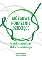 Mózgowe porażenie dziecięce w praktyce pediatry i lekarza rodzinnego