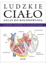 Ludzkie ciało. Atlas do kolorowania 