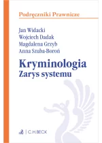 Kryminologia. Zarys systemu
