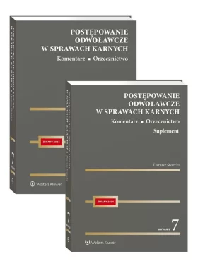 Postępowanie odwoławcze w sprawach karnych Komentarz Orzecznictwo